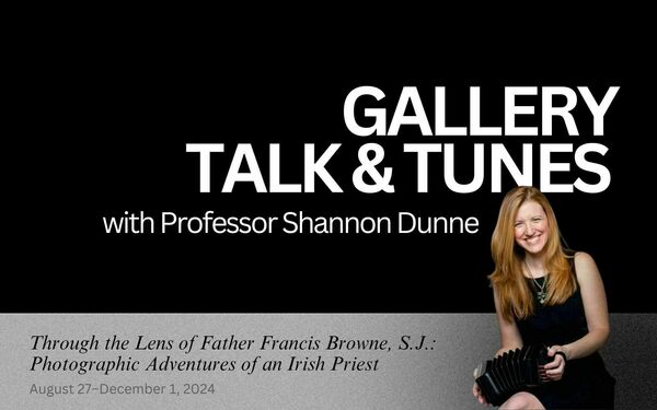 Image for the Gallery Talk and Tunes with Professor Shannon Dunne